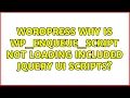 Wordpress Why is wp - enqueue