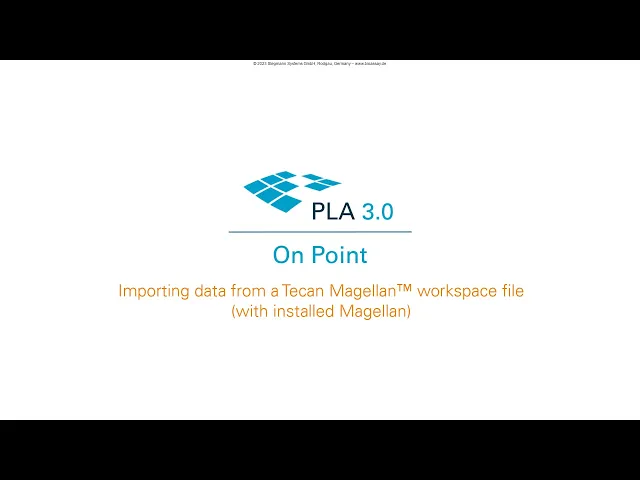 Screenshot of video PLA On Point: Importing data from a Tecan Magellan™ workspace file (with installed Magellan)