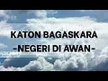 Download Lagu Katon bagaskara - Negeri di awan | Lyrics