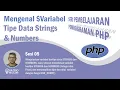 Belajar PHP - Tipe Data Dasar Strings dan Numbers