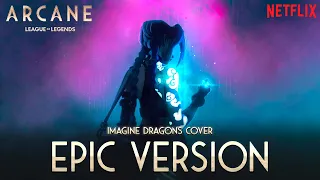 Download Arcane Theme - ENEMY | EPIC VERSION (Imagine Dragons Cover) MP3