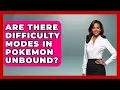 Are There Difficulty Modes In Pokemon Unbound - The Trainers Guide