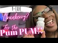 V-TALK DO CRANBERRY PILLS CHANGE THE TASTE