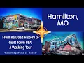 Discovering Hamilton MO The People Places History and the Quilts