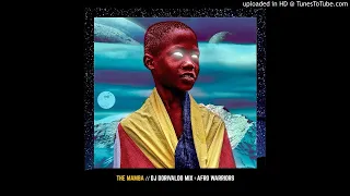 dj dorivaldo mix afro warriors the mamba