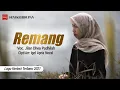 Download Lagu REMANG || Jilan Dhea Padhilah || Cipt.Igel Apria Nozal || Lagu Kerinci Terbaru 2021