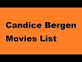 Candice Bergen Movies List