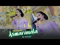 Download Lagu ASMARANALA - Indri Baluwarti Ft MADESTI MUSIK - CADAZ AUDIO