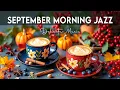 Download Lagu September Morning Jazz ☕Upbeat Bossa Nova Piano \u0026 Delicate Cafe Jazz Background Music for Relaxation