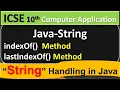 Java - String Handling indexOf and lastIndexOf Method ICSE 10th Computer Application