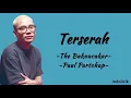Download Lagu Terserah - The Bakuucakar, Paul Partohap | Lirik Lagu