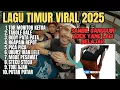 FULL ALBUM LAGU TIMUR VIRAL 2025 SAMBIL MERUSUHI ADEK SENDIRI | TOR MONITOR KETUA | TABOLE BALE