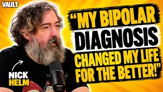 NICK HELM - FULL PODCAST - Bipolar Diagnosis & How He STOLE his Famous Joke