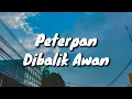 Download Lagu Peterpan - Dibalik Awan (Lirik)