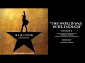 "The World Was Wide Enough" from HAMILTON