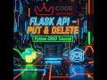 Build Flask CRUD APIs PUT DELETE in Python Live Tutorial Code With NM