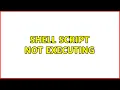 Unix Linux Shell script not executing 3 Solutions