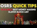 Duradel s Best Money Making Block List - OSRS Quick Tips in 3 Minutes or Less