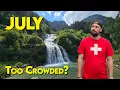 Switzerland during JULY Peak Holiday Season