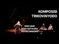 Download Lagu KOMPOSISI TRIKOVINYODO : DODY SATYA EKAGUSTDIMAN | YOYON DARSONO | VINCI MOK (HONGKONG)