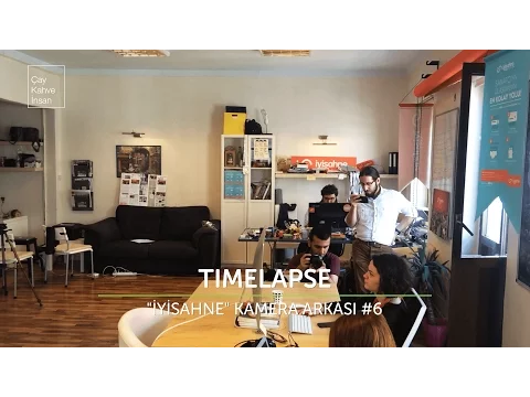 Timelapse | iyisahne.com - Kamera Arkası #6