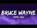 Download Lagu NOTD, INJI - Bruce Wayne (Lyrics)
