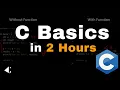 C Programming Basics in 2 Hours Logics and Knowledge for basics C programming we are engineers