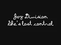 Joy Division - She's Lost Control (lyrics)
