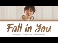 Ha Sungwoon (하성운) – 'Fall in You' [True Beauty OST Part 6] Color Coded Lyrics/가사 (Han/Rom/Eng)