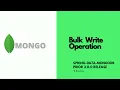 Mongo Bulk Write Operation