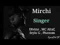 Mirchi - (LYRICS) - Divine , ft. MC Altaf , Stylo G , Phonom