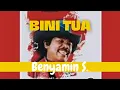 Download Lagu Bini Tua | Benyamin S