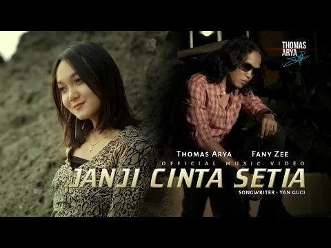 Download MP3 Thomas Arya feat Fany Zee - Janji Cinta Setia (Official Music Video)