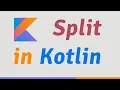 Split in Kotlin