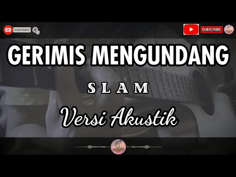 Download MP3 Gerimis Mengundang - Slam (Karaoke) Versi Akustik Tidak Ada Vokal