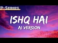 Ishq Hai Lyrics - Anurag Saikia, Romy, Amarabha B, Varun J, Madhubanti B | P-Series