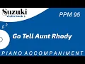 Download Lagu Suzuki Violin Book 1 | Go Tell Aunt Rhody | Piano Accompaniment | PPM = 95