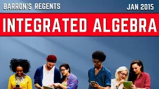 Regents-Integrated Algebra-Jan 2015 - Pt 1 Q 11-20