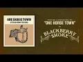 Download Lagu Blackberry Smoke | One Horse Town (Studio Demo)