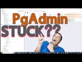 Pgadmin stuck on loading
