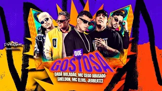 QUE GOSTOSA - DADÁ BOLADÃO, SHELDON, MC CEGO ABUSADO, MC ELVIS, JEO BEATZ