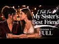 I Fell For My Sister s Best Friend - Episode 1 AI GL Series 2026