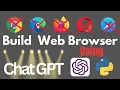 Build a Web Browser Using ChatGPT and Python in 2 Minutes
