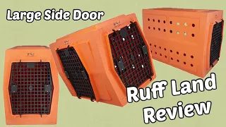 Ruff Land Kennel - Large Side Door Review