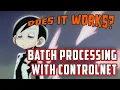 Batch processing with ControlNet in Stable Diffusion does it works