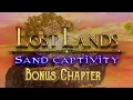 Lost Land 8 - Sand Captivity Bonus Chapter