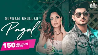 Pagal Official Music Video Gurnam Bhullar G Guri Baljit Singh Deo Songs 2019 