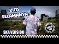 Download Lagu KITA SELAMANYA - SKA VERSION BY GENJA SKA ( Song By Bondan Prakoso \u0026 Fade2Black )