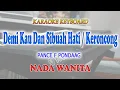 Download Lagu DEMI KAU DAN SIBUAH HATI KERONCONG ll KARAOKE KERONCONG ll PANCE F PONDAAG ll NADA WANITA D=DO