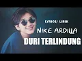 Download Lagu Nike Ardilla - Duri Terlindung ( Lirik )